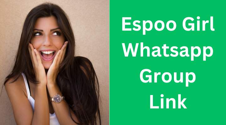 Join 400+ Espoo Girl Whatsapp Group Link 2024