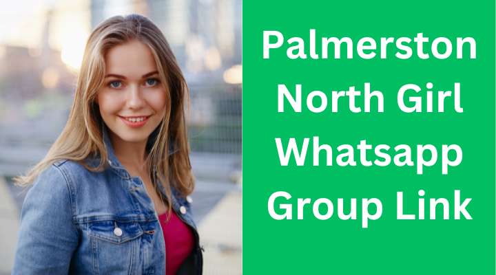 Palmerston North Girl Whatsapp Group Link